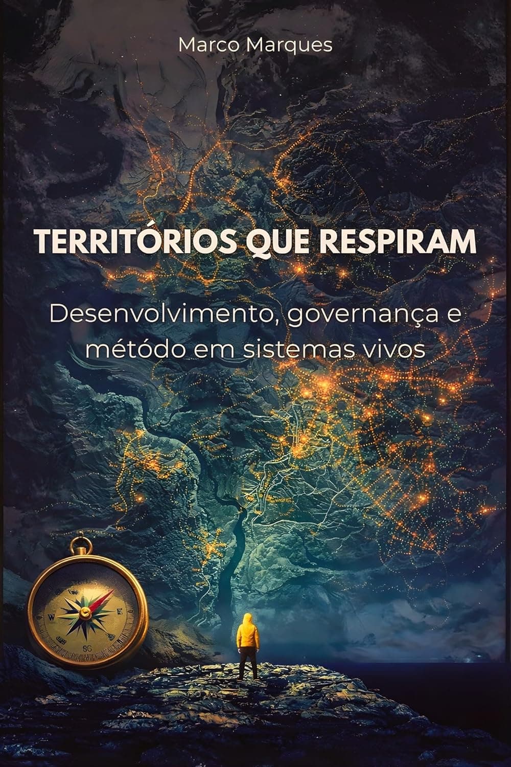 Territórios que respiram: Desenvolvimento, governança e método em sistemas vivos